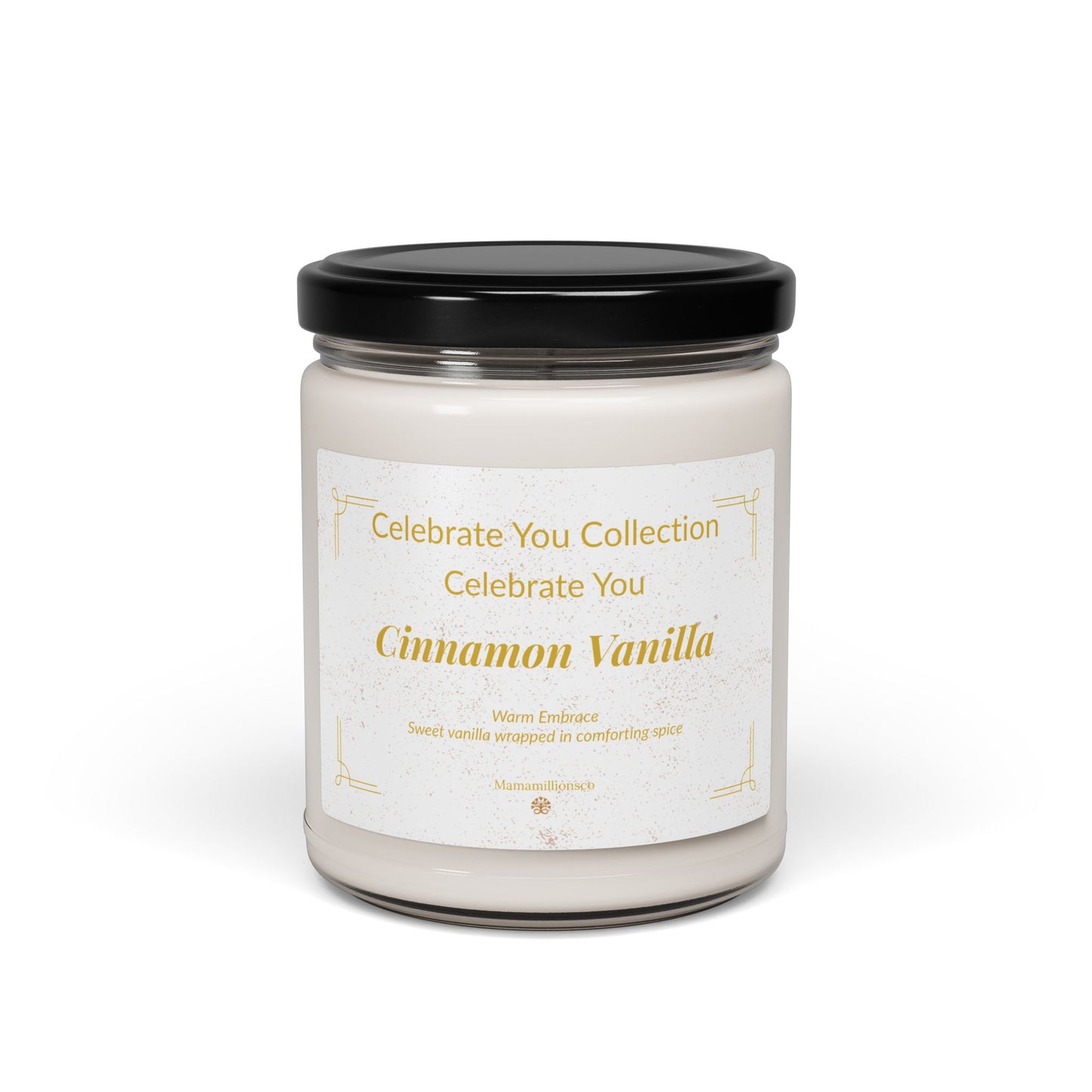 Celebrate You Collection: Celebrate You - Cinnamon Vanilla Relaxing Scented Soy Candle, Aromatherapy Candle, Gift for Her, Home Decor, Self-Care, Zen Meditation