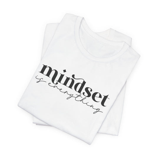 Mindset Is Everything Unisex Tee — Celebrate You Collection