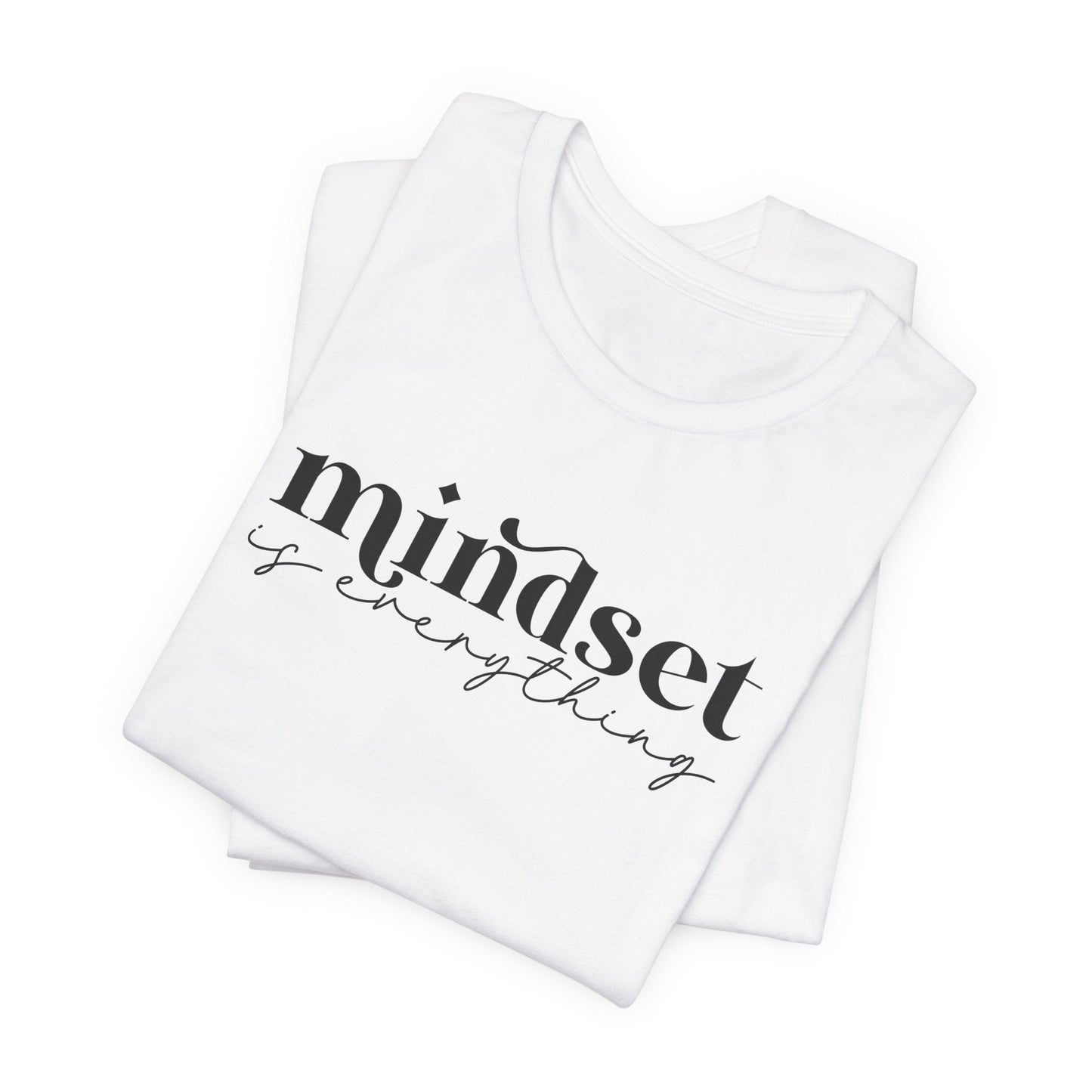 Mindset Is Everything Unisex Tee — Celebrate You Collection