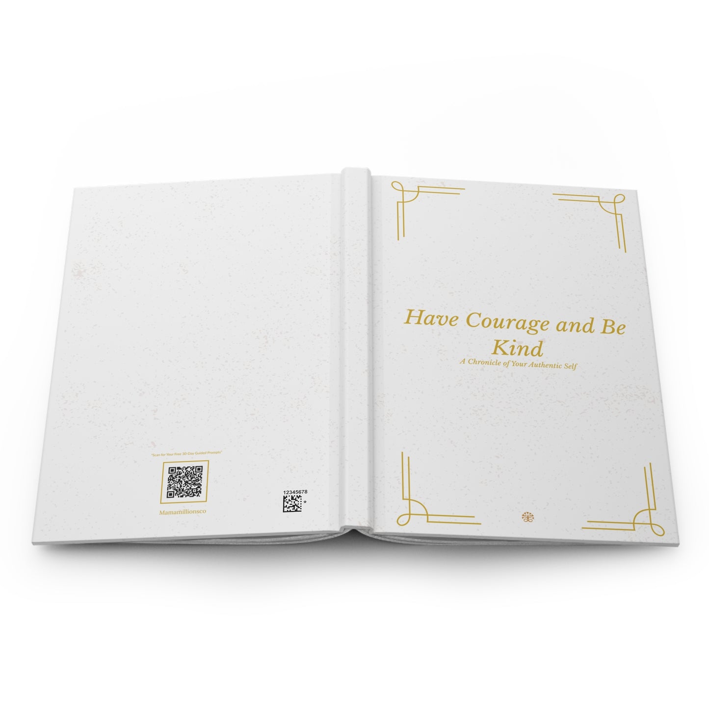 Have Courage & Be Kind Hardcover Journal — Matte