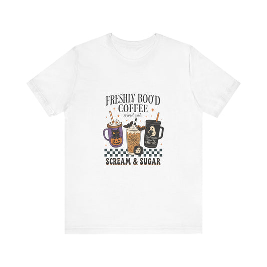 Freshly Boo'd Coffee Served with Scream & Sugar Unisex Tee: Magical Attitude Shirt, Witchy Apparel, Unique Gift, Humor T-Shirt, Fun Everyday Wear