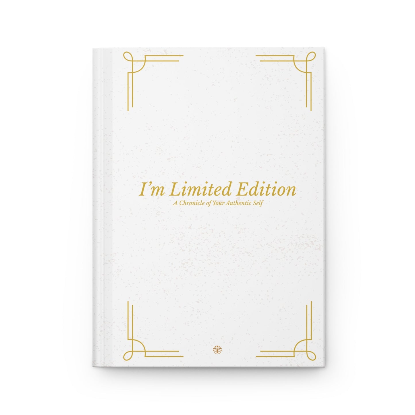 I'm Limited Edition Hardcover Journal — Matte
