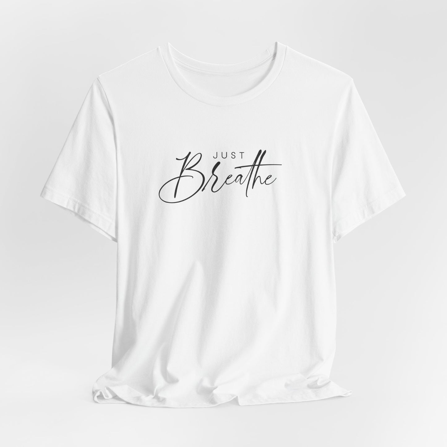 Just Breathe Short Sleeve Tee - Unisex T-shirt for Everyday Wear, Casual Gift, Trendy Apparel, Perfect for Self-Expression, [...]