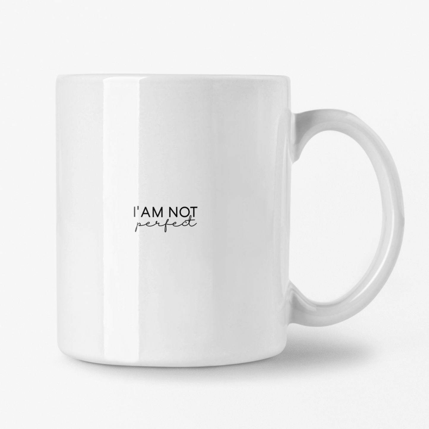 I'AM Not Perfect Ceramic Mug, Inspirational Coffee Cup, Heartfelt Gift, Self-Care, Home Decor, Morning Routine, Thoughtful Present