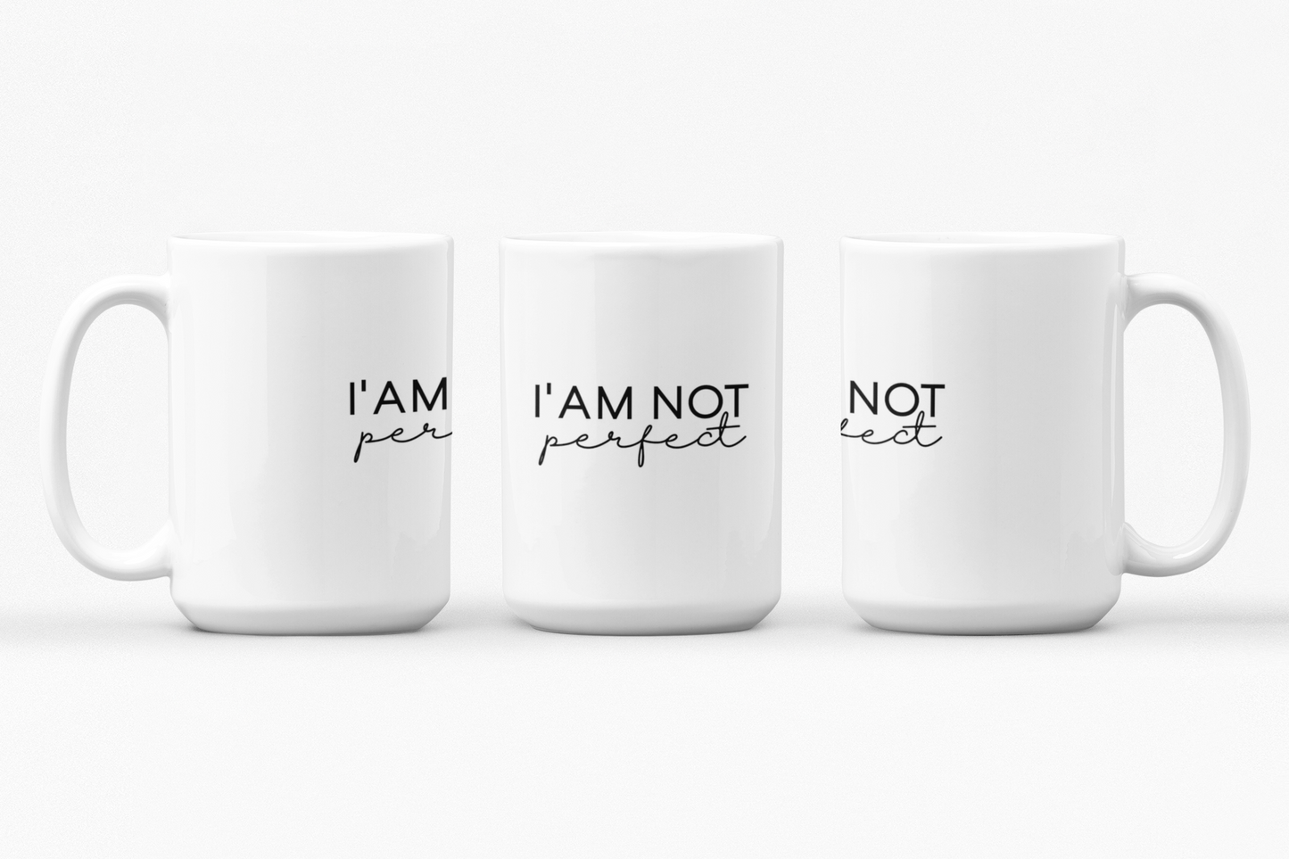 I'AM Not Perfect Ceramic Mug, Inspirational Coffee Cup, Heartfelt Gift, Self-Care, Home Decor, Morning Routine, Thoughtful Present
