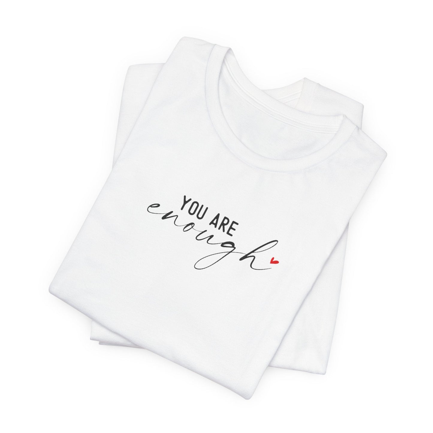 You Are Enough Unisex Tee — Celebrate You Collection
