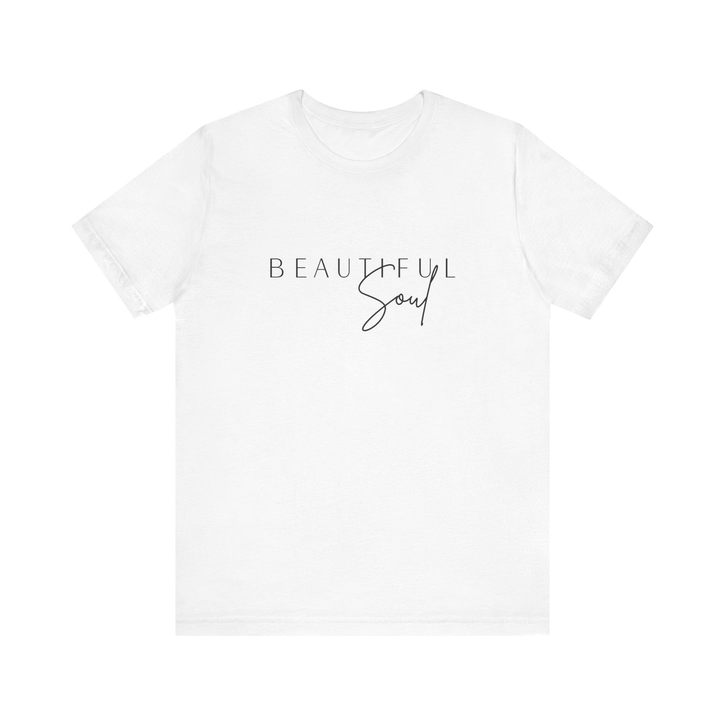 Beautiful Soul Tee — Subtle Statement, Built for Comfort