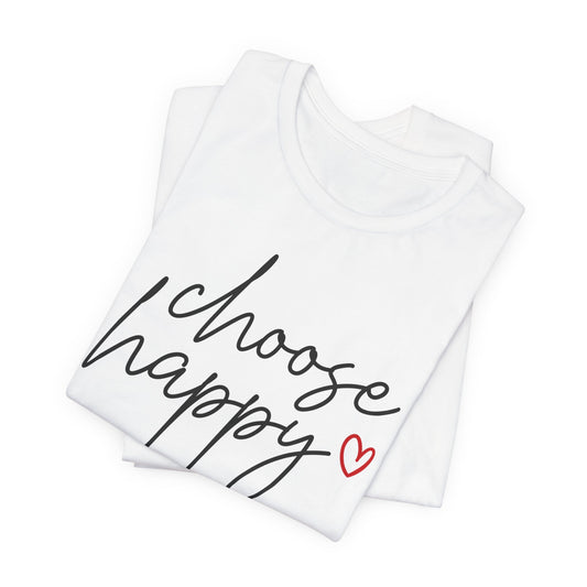 Choose Happy Unisex Tee — Celebrate You Collection
