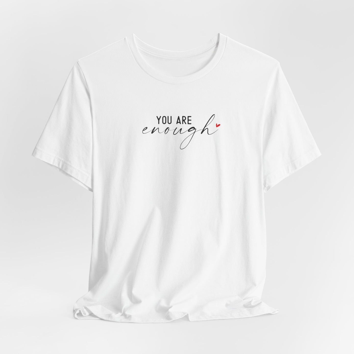 You Are Enough Short Sleeve Tee - Unisex T-shirt for Everyday Wear, Casual Gift, Trendy Apparel, Perfect for Self-Expression, [...]