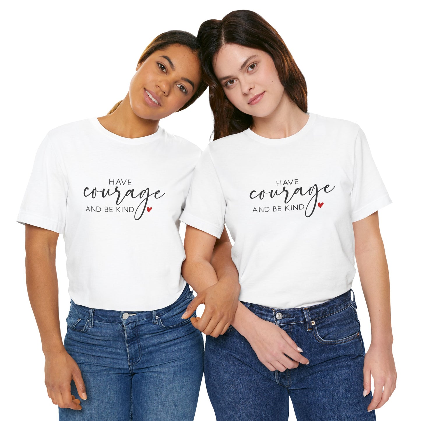 Have Courage & Be Kind Tee — Gentle Strength
