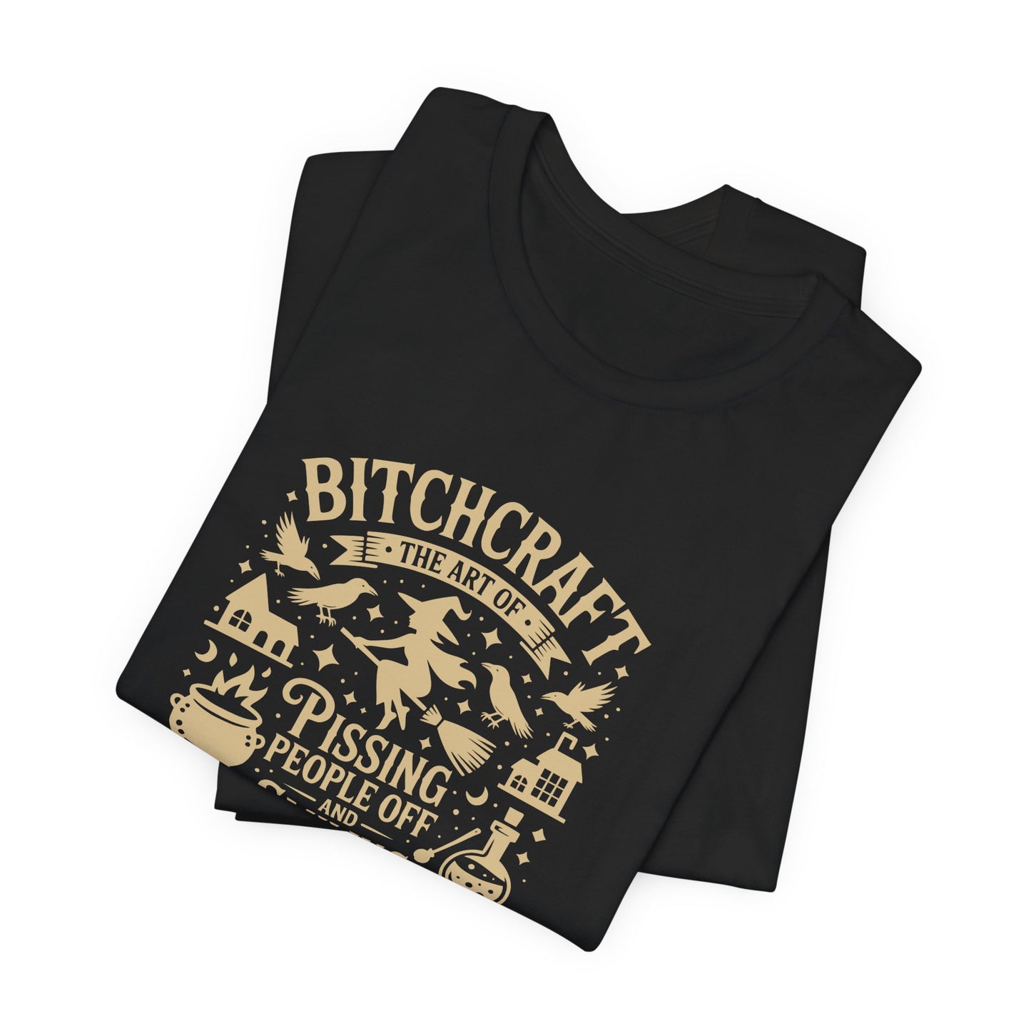 Black Bitchcraft Unisex Tee: Magical Attitude Shirt, Witchy Apparel, Unique Gift, Humor T-Shirt, Fun Everyday Wear