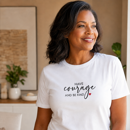 Have Courage & Be Kind Unisex Tee | Celebrate You Collection