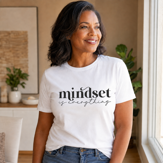Mindset is Everything Unisex Tee | Celebrate You Collection